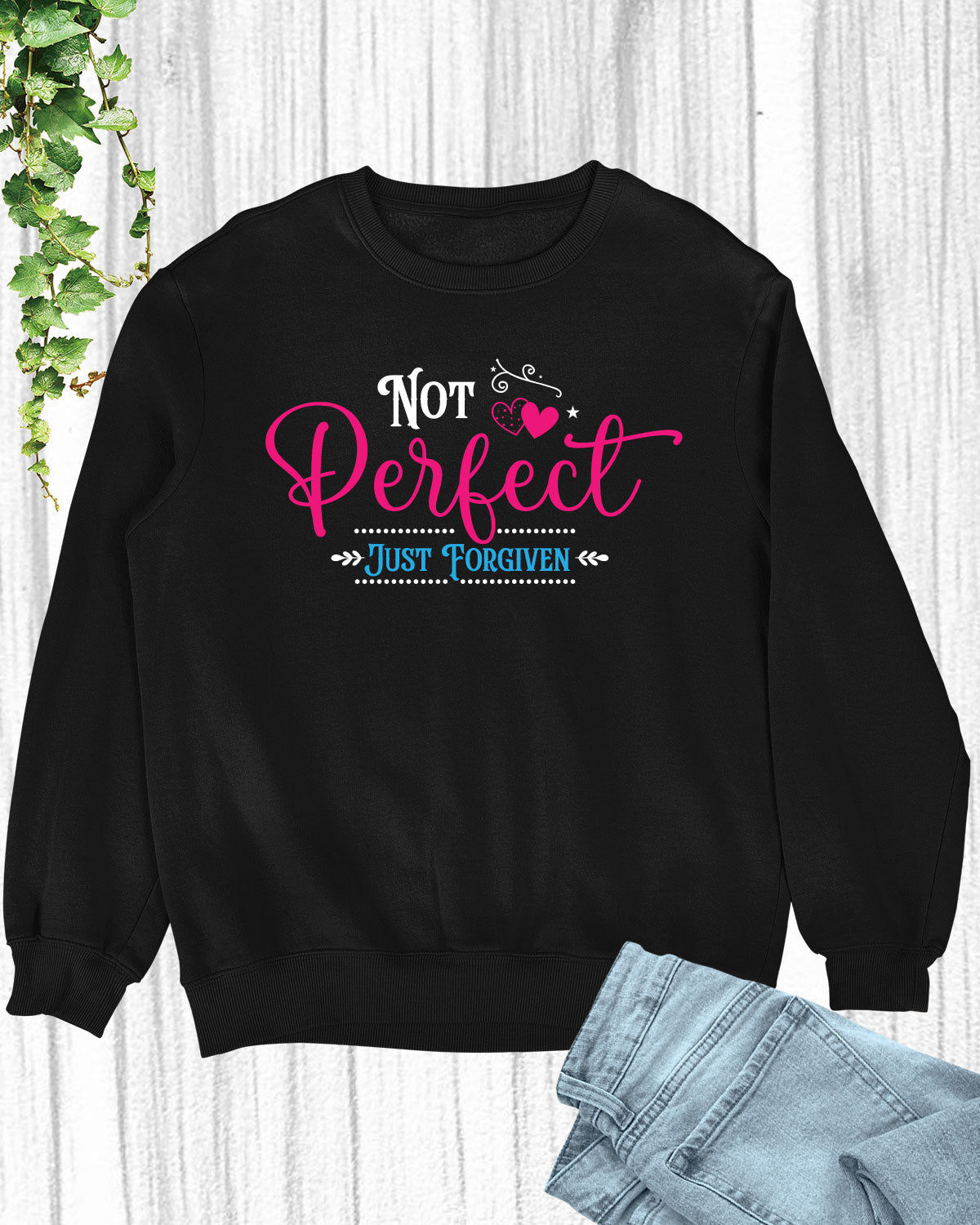 Not Perfect Just Forgiven Faith Long Sleeve T Shirt