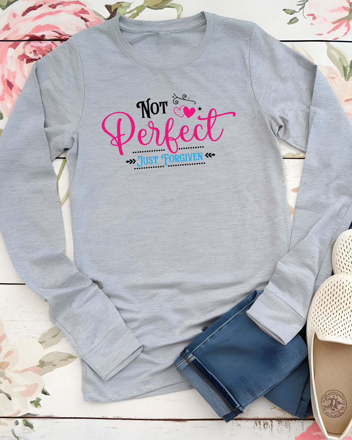 Not Perfect Just Forgiven Faith Long Sleeve T Shirt
