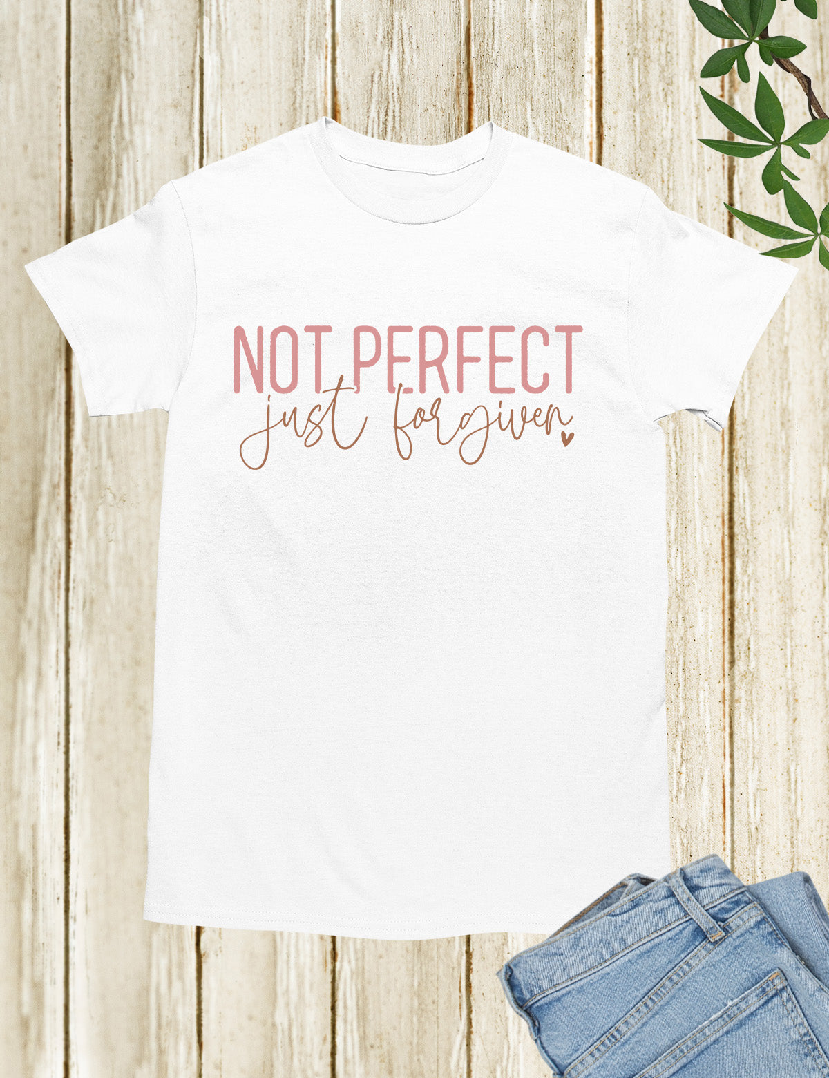 Not Perfect Just Forgiven Religious Shirt