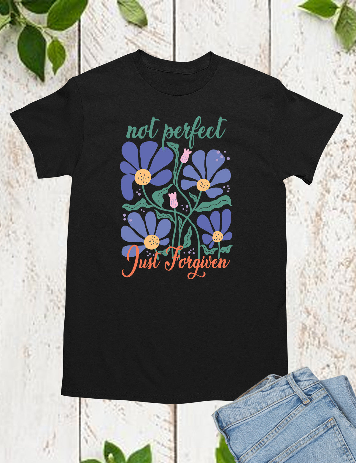 Not Perfect Just Forgiven Floral Religious T Shirt