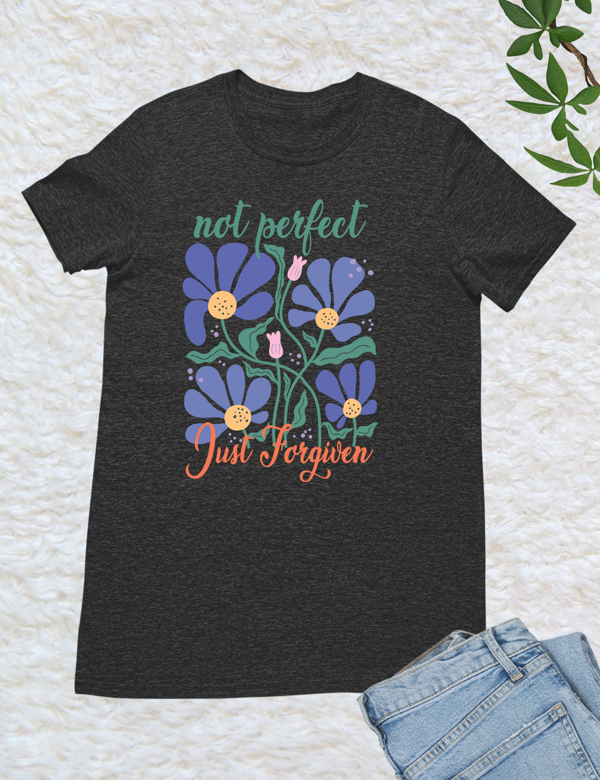 Not Perfect Just Forgiven Floral Religious T Shirt