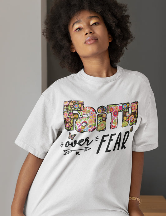 Faith Over Fear Christian Floral T Shirt