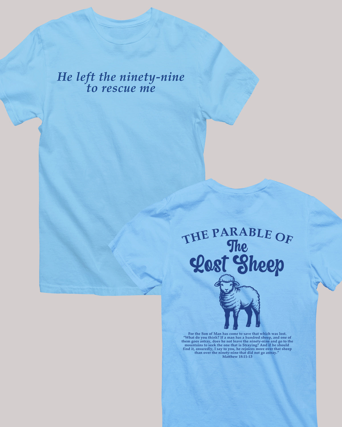 Parable of the Lost Sheep Bible Verse Front Back T Shirt