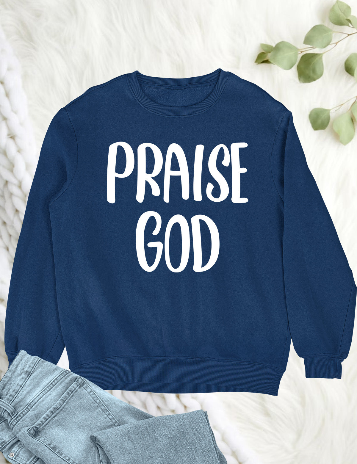 Praise God Sweatshirt Let Everything that has Breath Praise the Lord