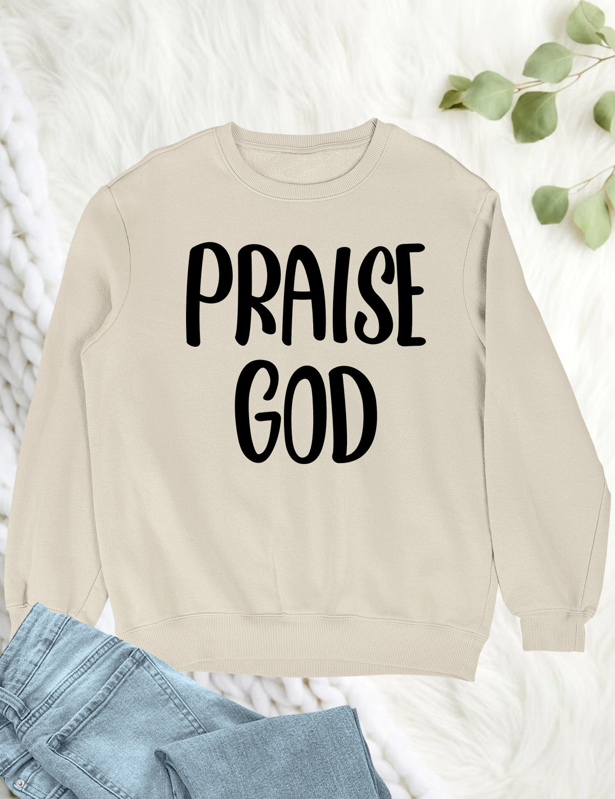 Praise God Sweatshirt Let Everything that has Breath Praise the Lord