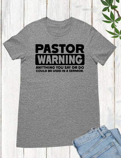 Pastor Warning T shirt for church