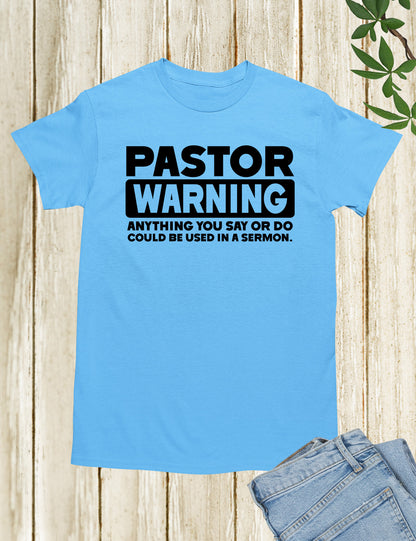 Pastor Warning T shirt for church