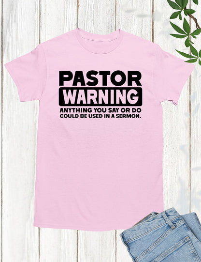 Pastor Warning T shirt for church
