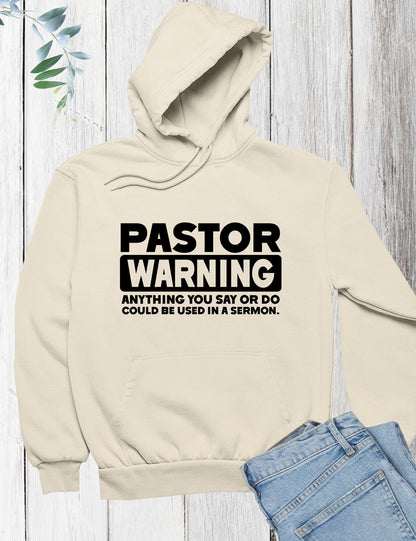 Pastor Warning Hoodie