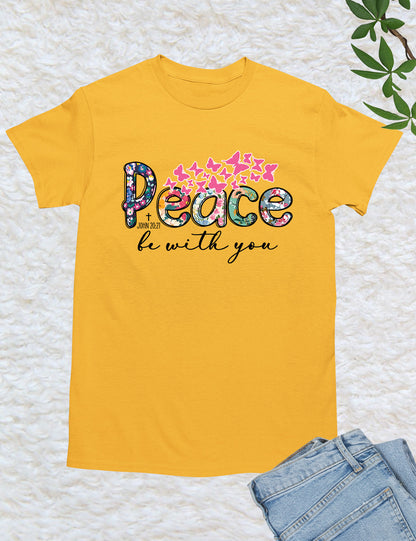 Peace Be With You Christian T Shirt