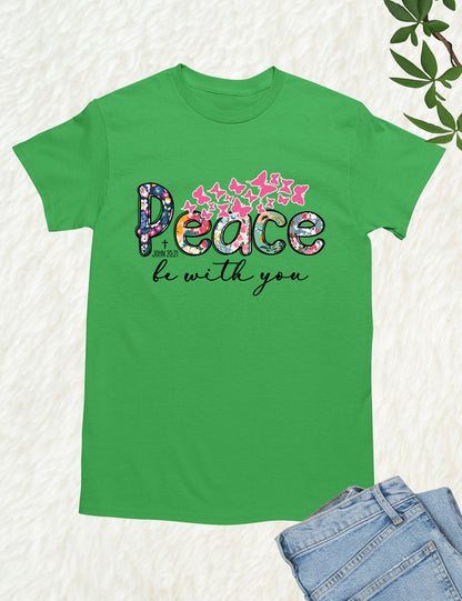 Peace Be With You Christian T Shirt