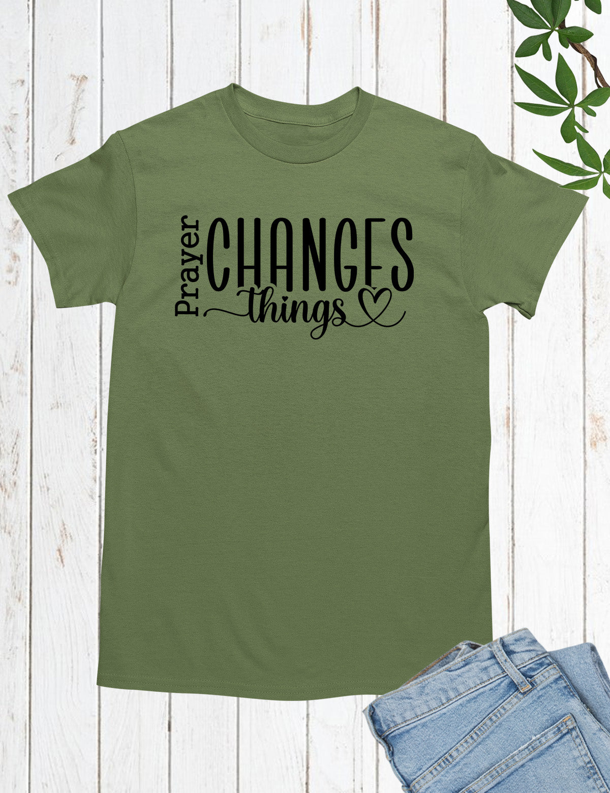 Prayer Changes Things Bible Quote Shirts