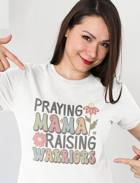 Praying Mama Raising Warriors Shirts