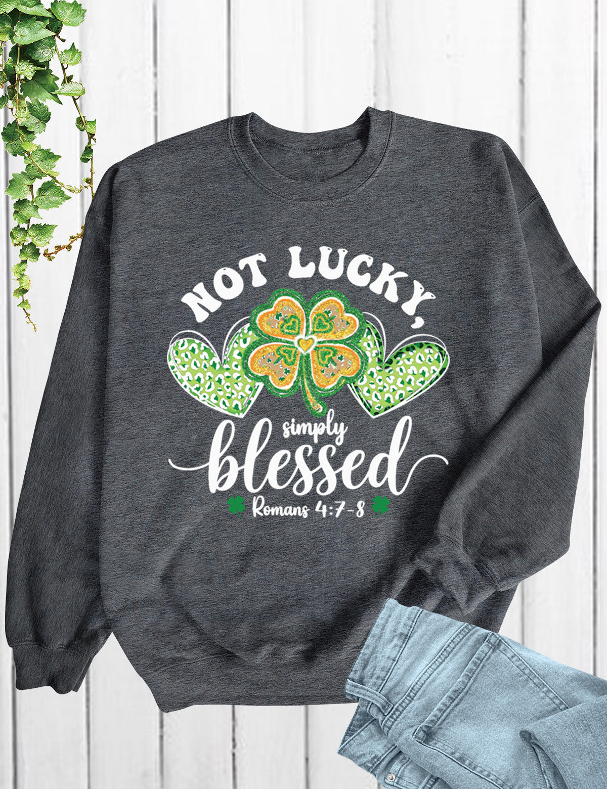 Romans Verse Not Lucky Simply Blessed Shirt