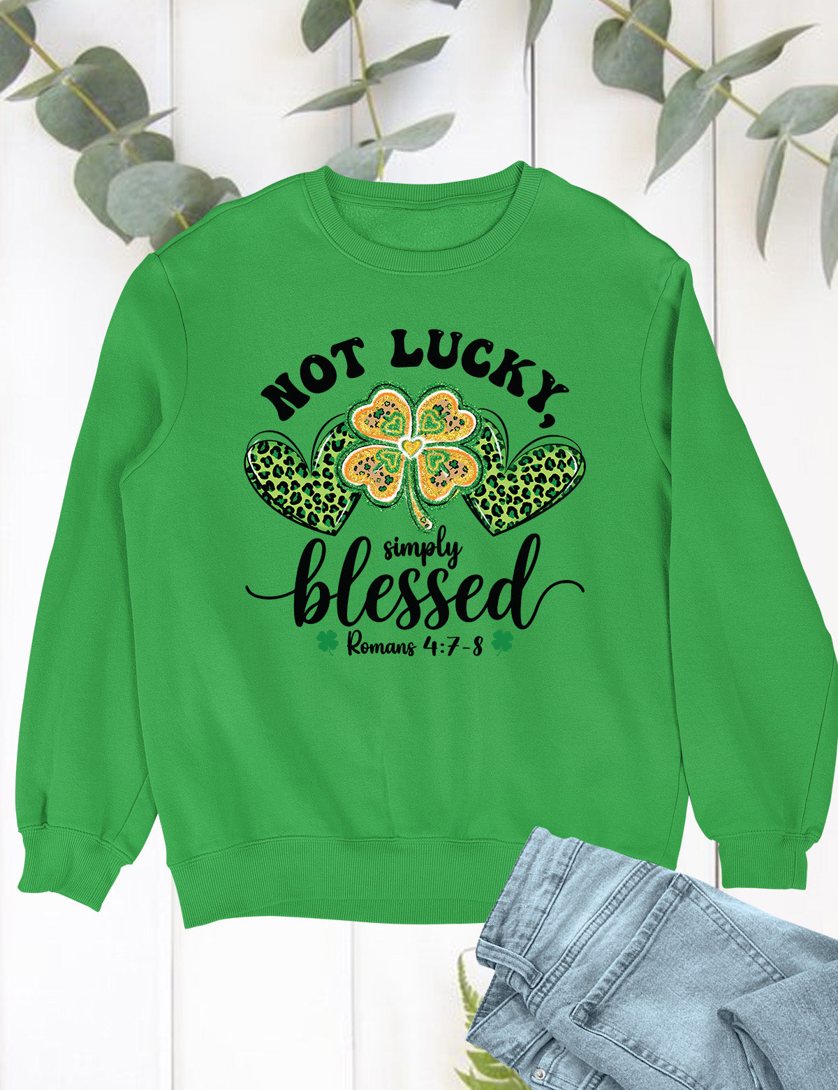 Romans Verse Not Lucky Simply Blessed Shirt