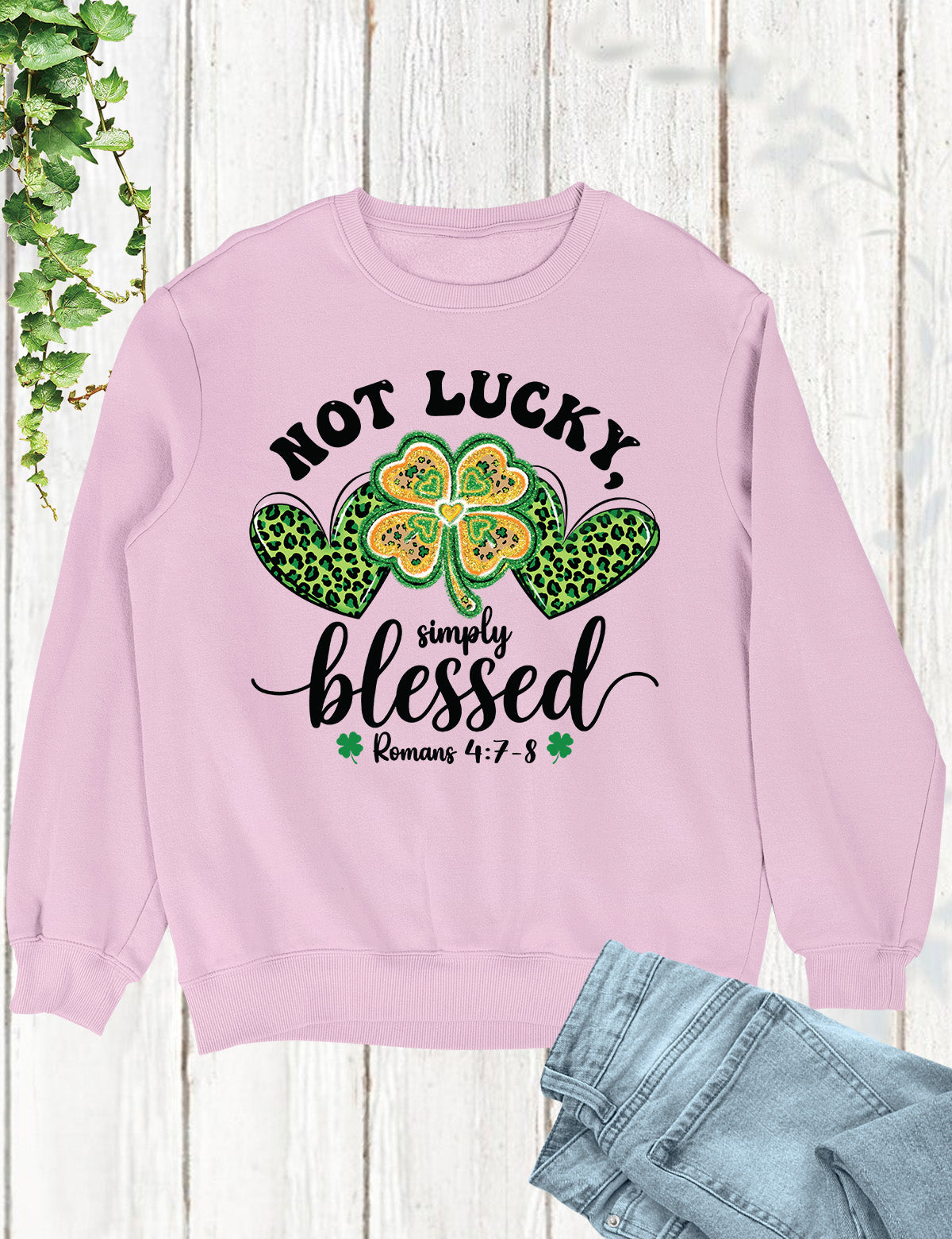 Romans Verse Not Lucky Simply Blessed Shirt