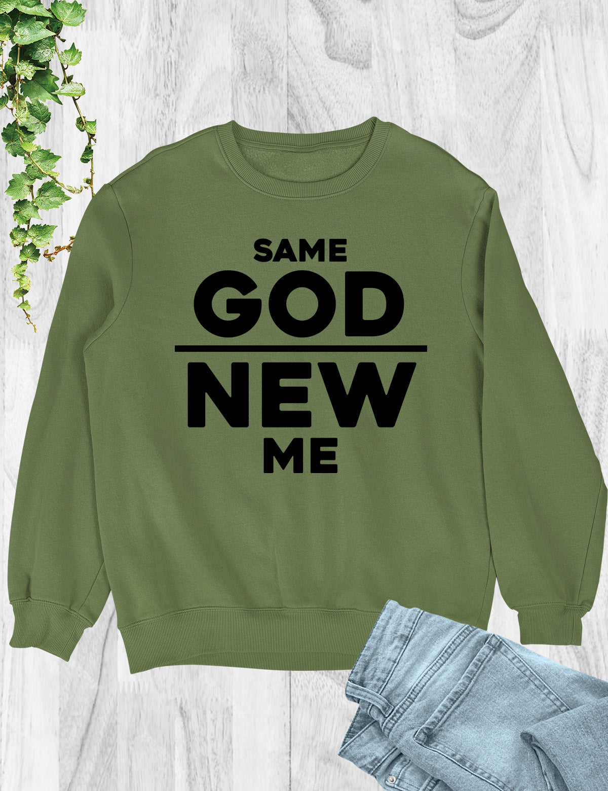 Same God New Me Born Again Sweatshirt
