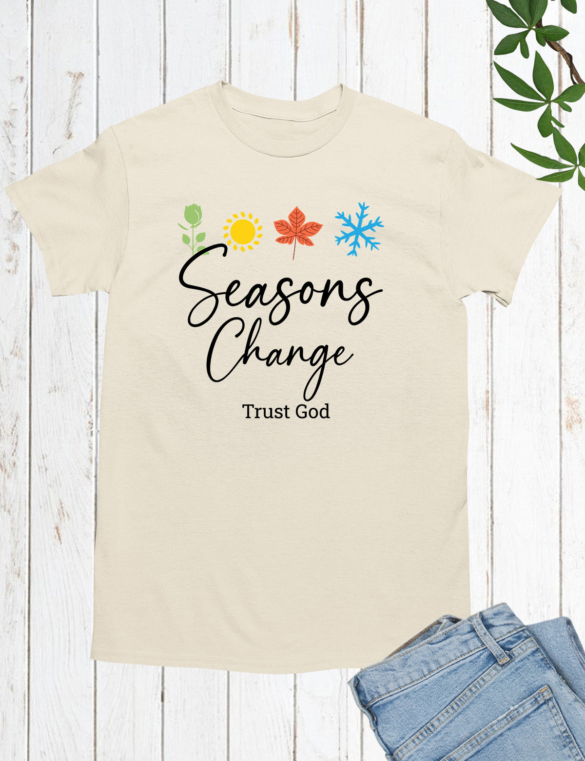 Season Change Trust God Shirt