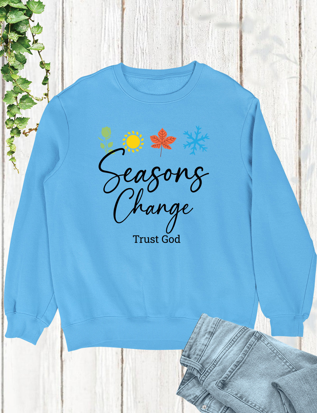 Season Change Trust God Shirt