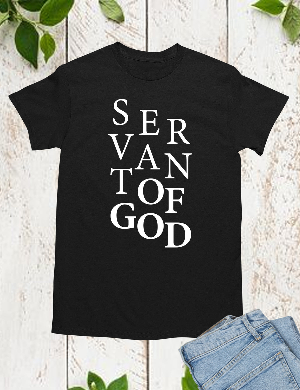 Servant of God T Shirt