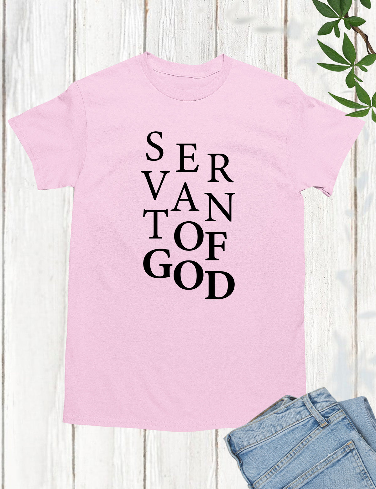 Servant of God T Shirt
