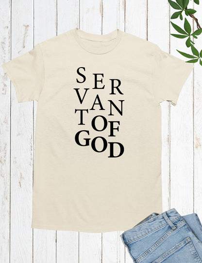 Servant of God T Shirt