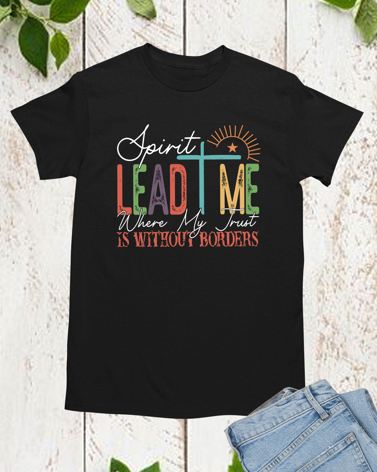 Spirit Lead Me Where My Trust Is Long Sleeve Christian Shirts