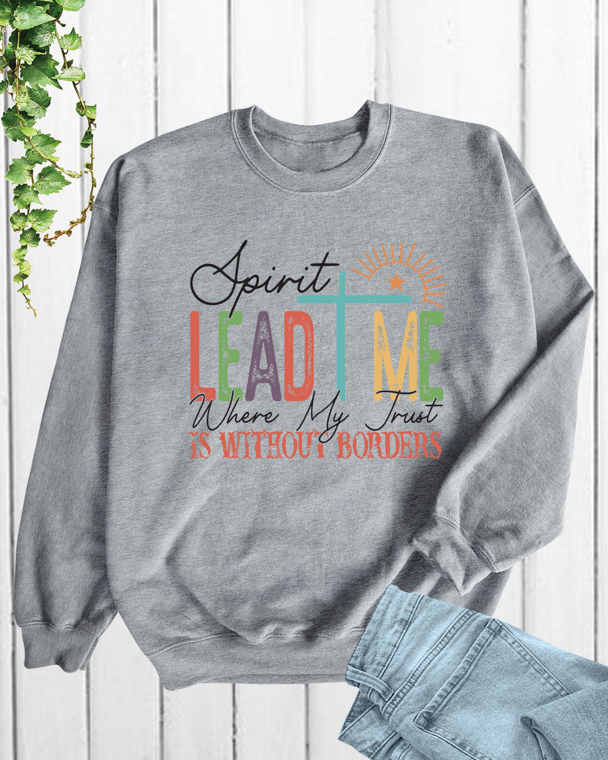 Spirit Lead Me Where My Trust Is Long Sleeve Christian Shirts