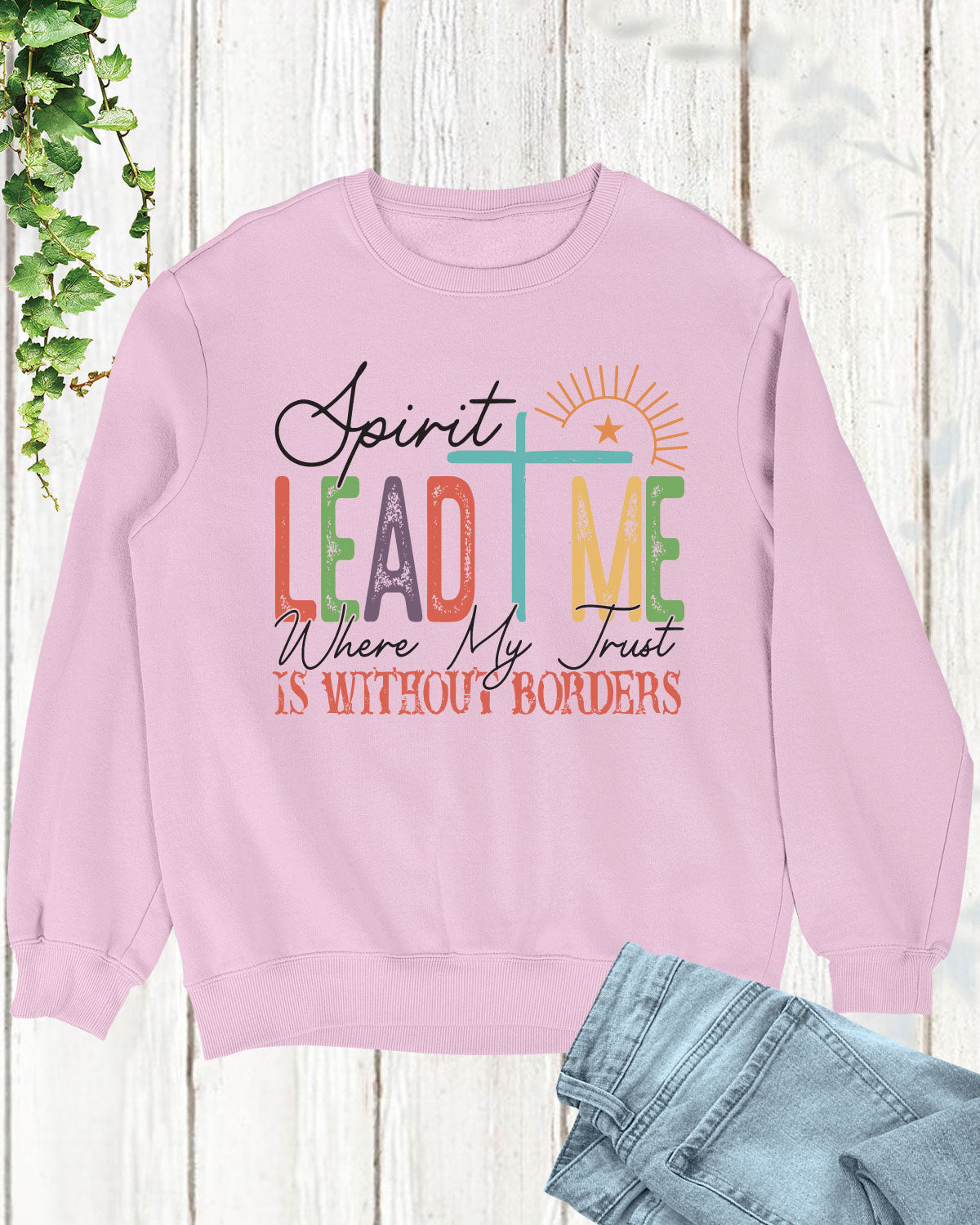 Spirit Lead Me Where My Trust Is Long Sleeve Christian Shirts