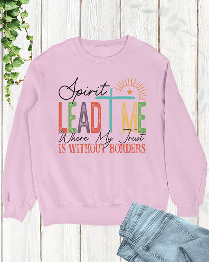 Spirit Lead Me Where My Trust Is Long Sleeve Christian Shirts