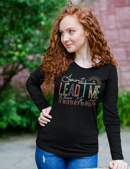 Spirit Lead Me Where My Trust Is Long Sleeve Christian Shirts