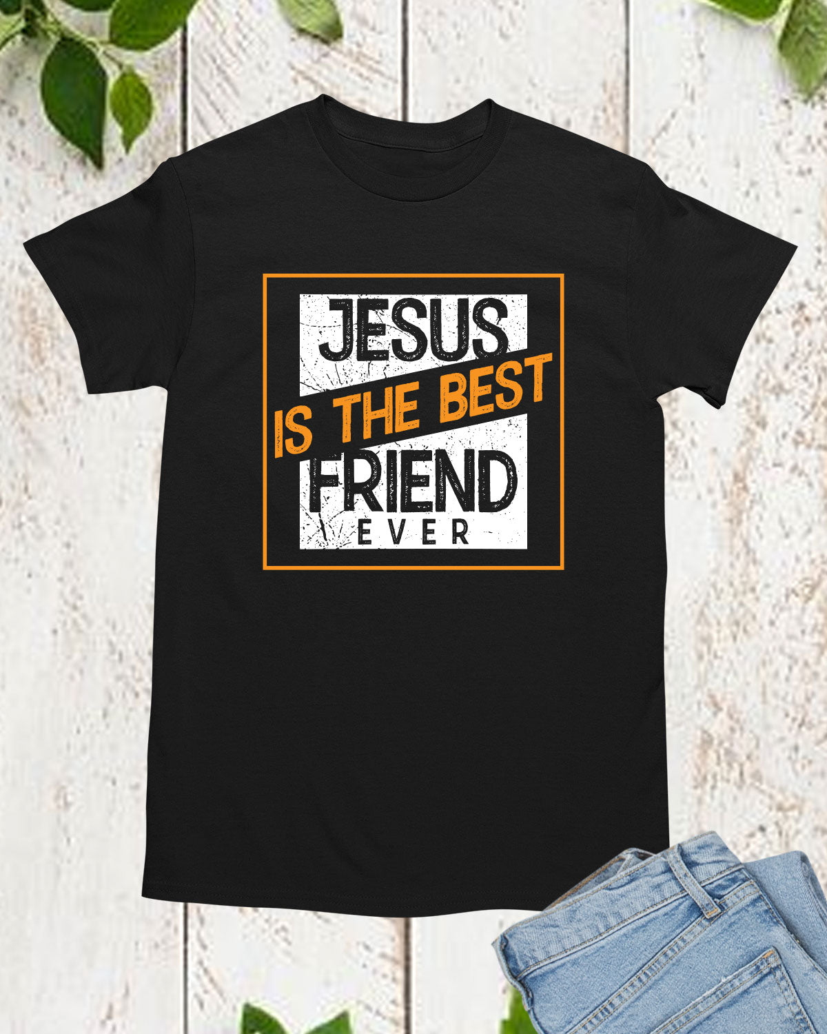 Jesus Is The Best Friend Ever Long Sleeve Christian T Shirts