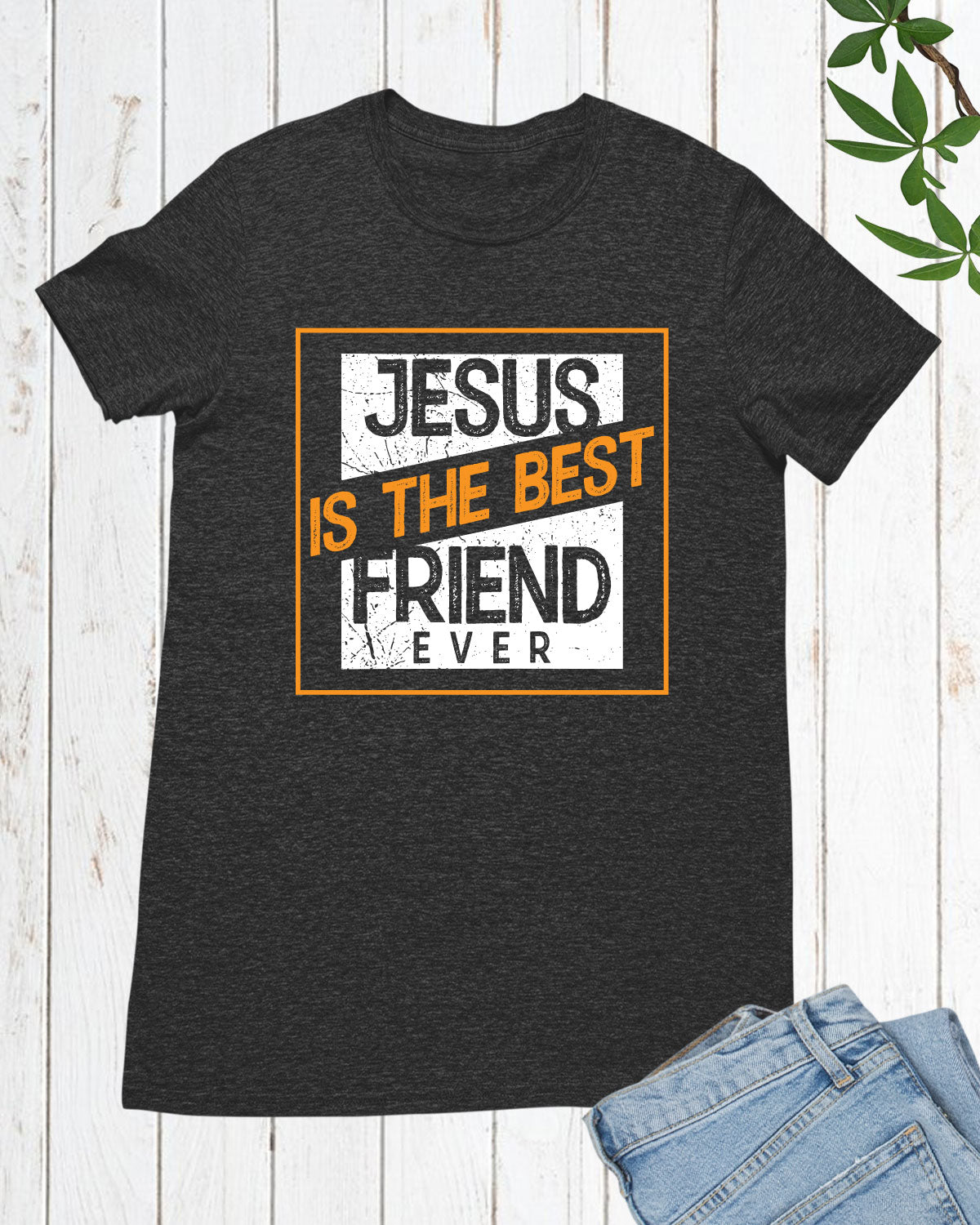 Jesus Is The Best Friend Ever Long Sleeve Christian T Shirts