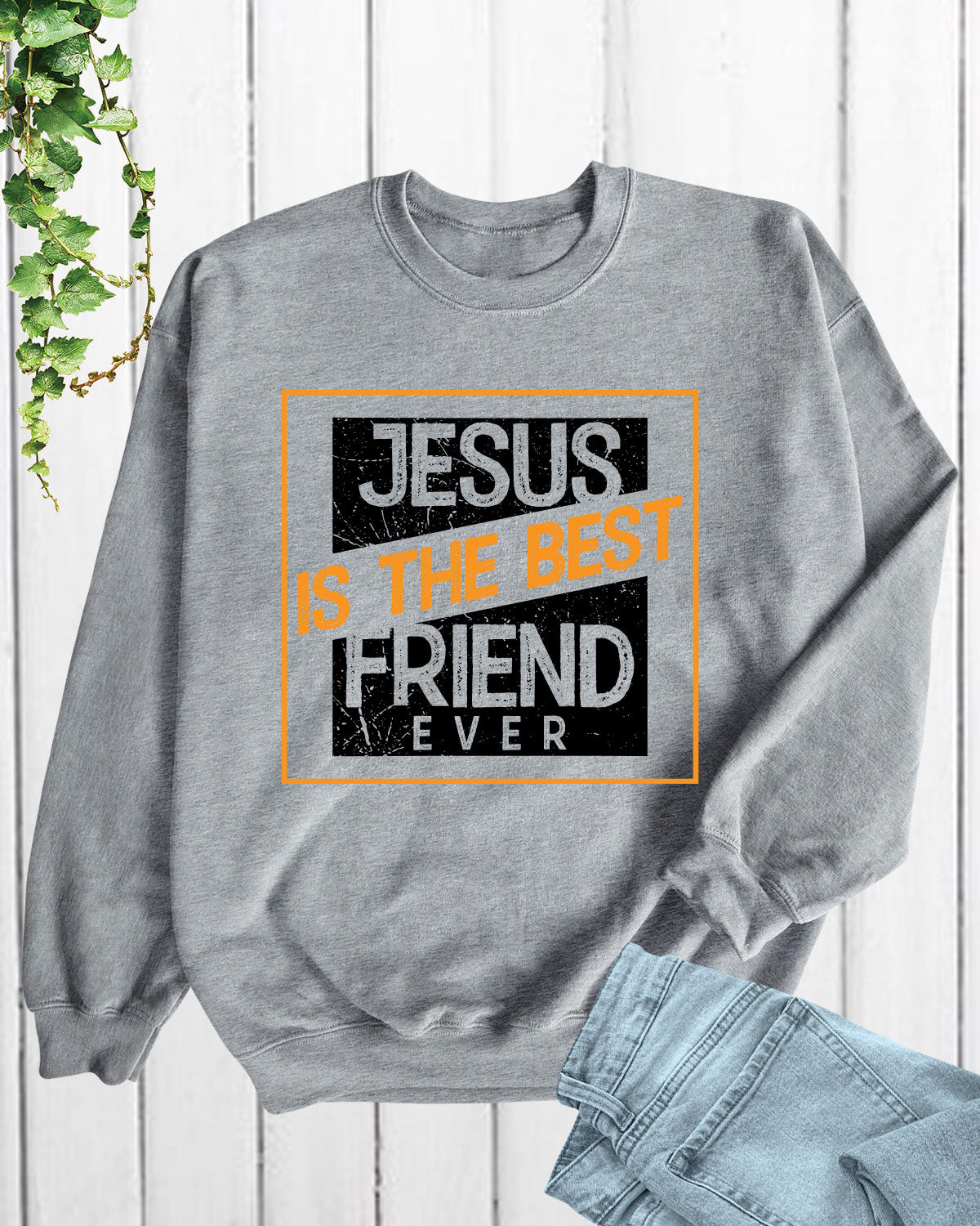 Jesus Is The Best Friend Ever Long Sleeve Christian T Shirts