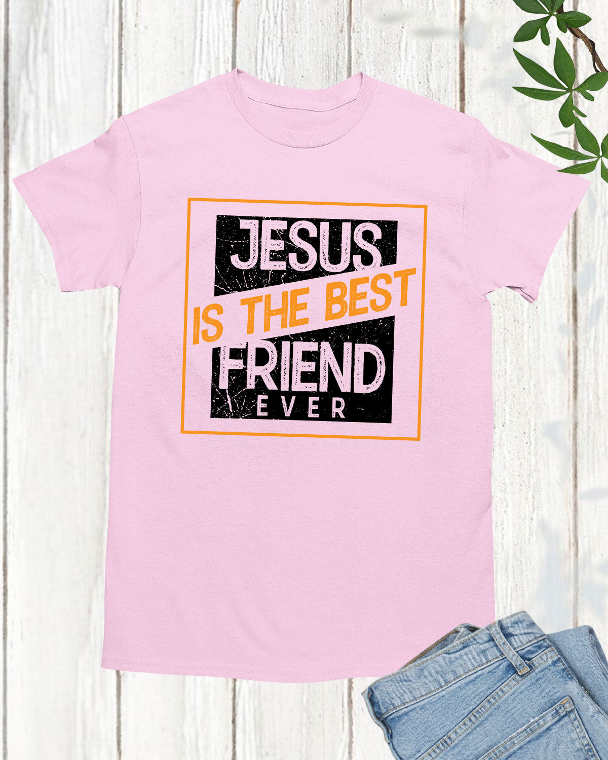 Jesus Is The Best Friend Ever Long Sleeve Christian T Shirts