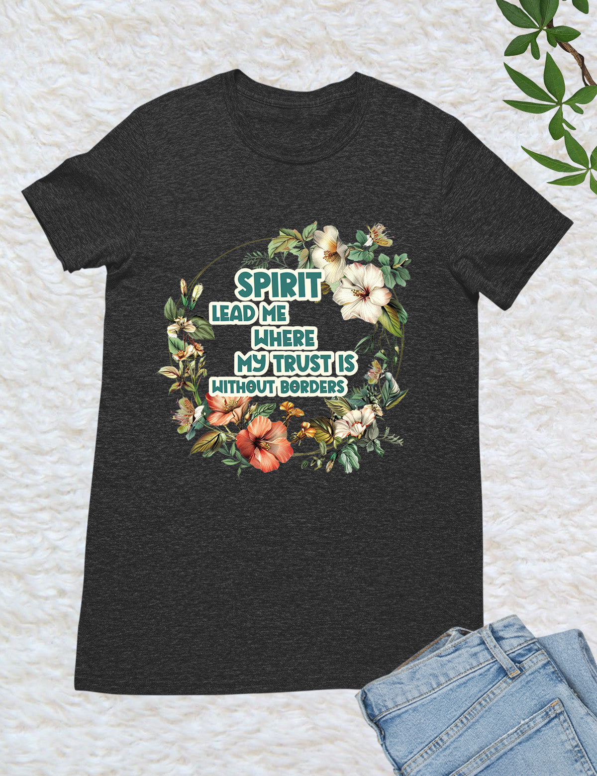 Spirit Leads Me Bible verse T Shirt