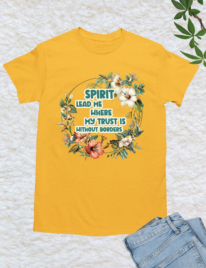 Spirit Leads Me Bible verse T Shirt