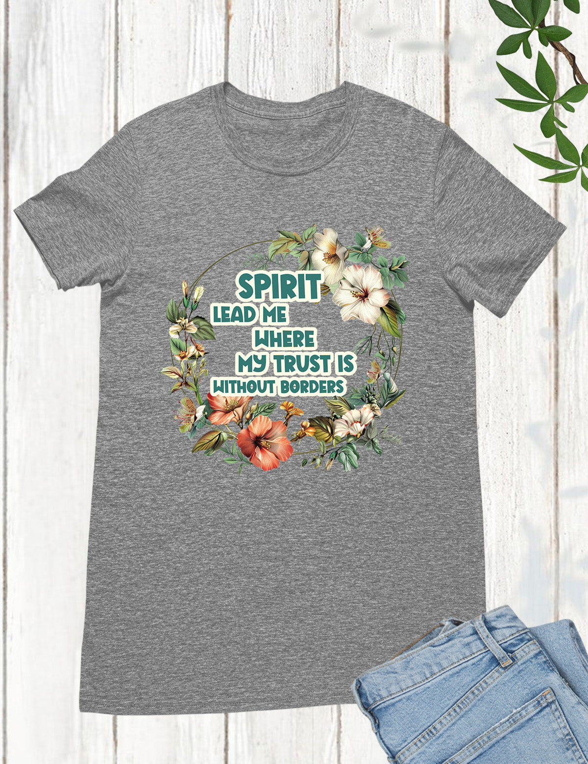 Spirit Leads Me Bible verse T Shirt