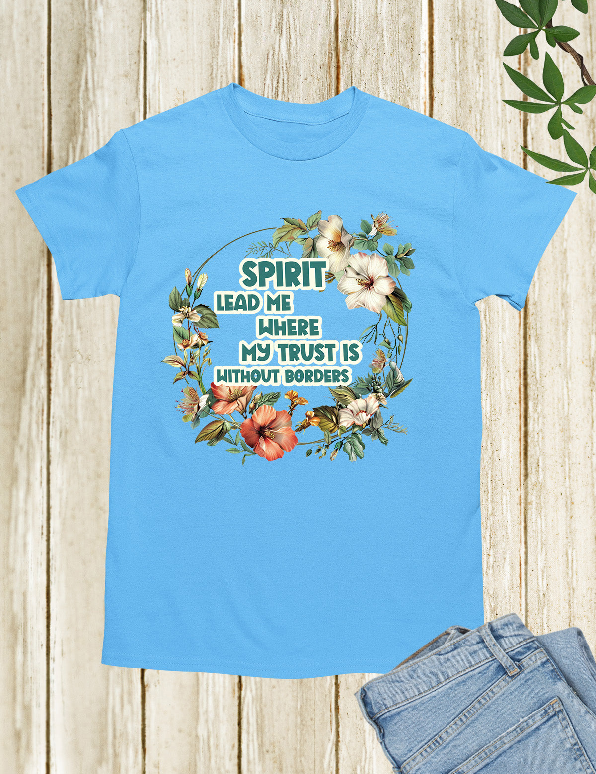 Spirit Leads Me Bible verse T Shirt