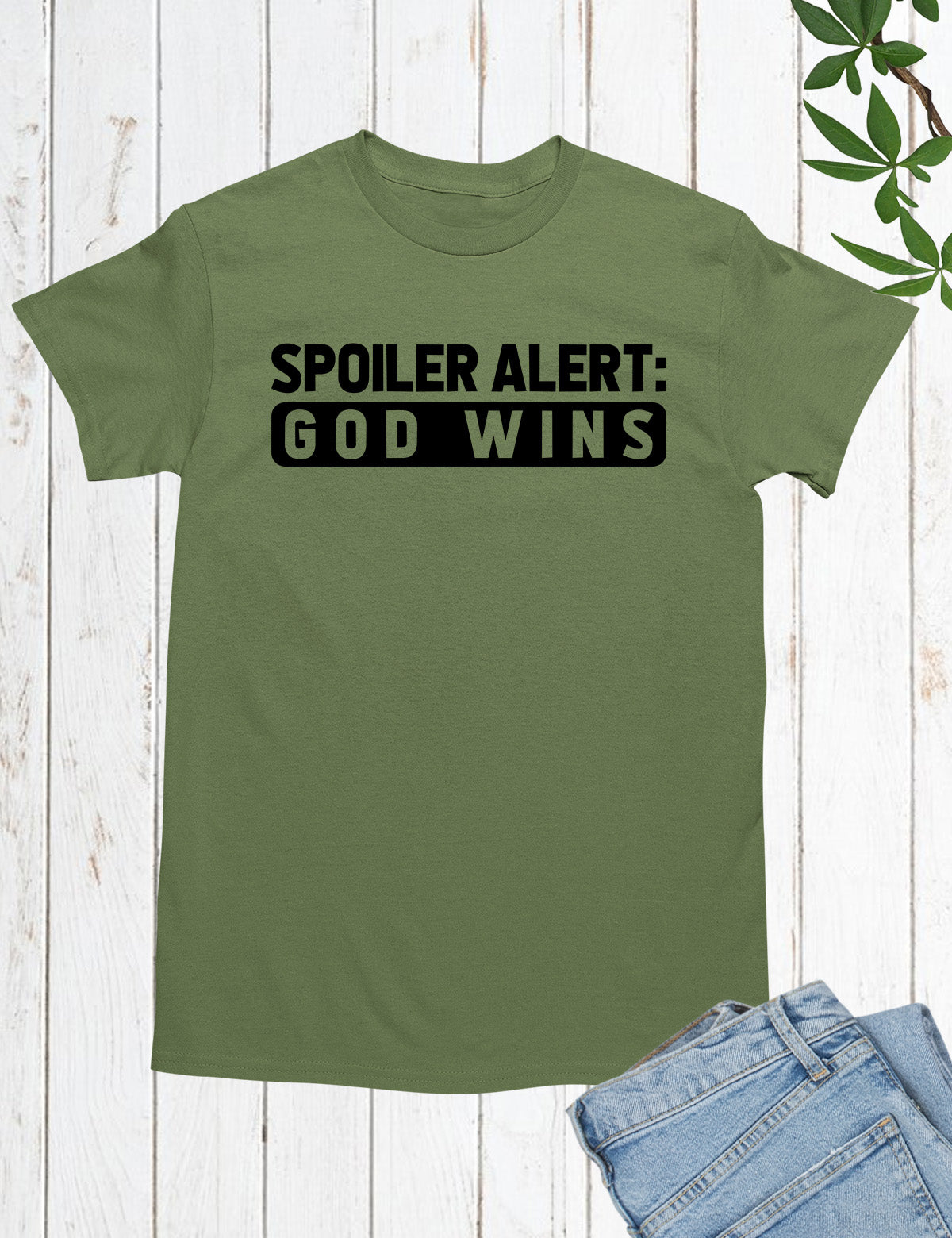 Spoiler Alert God Wins Christian Religious Tee Shirts