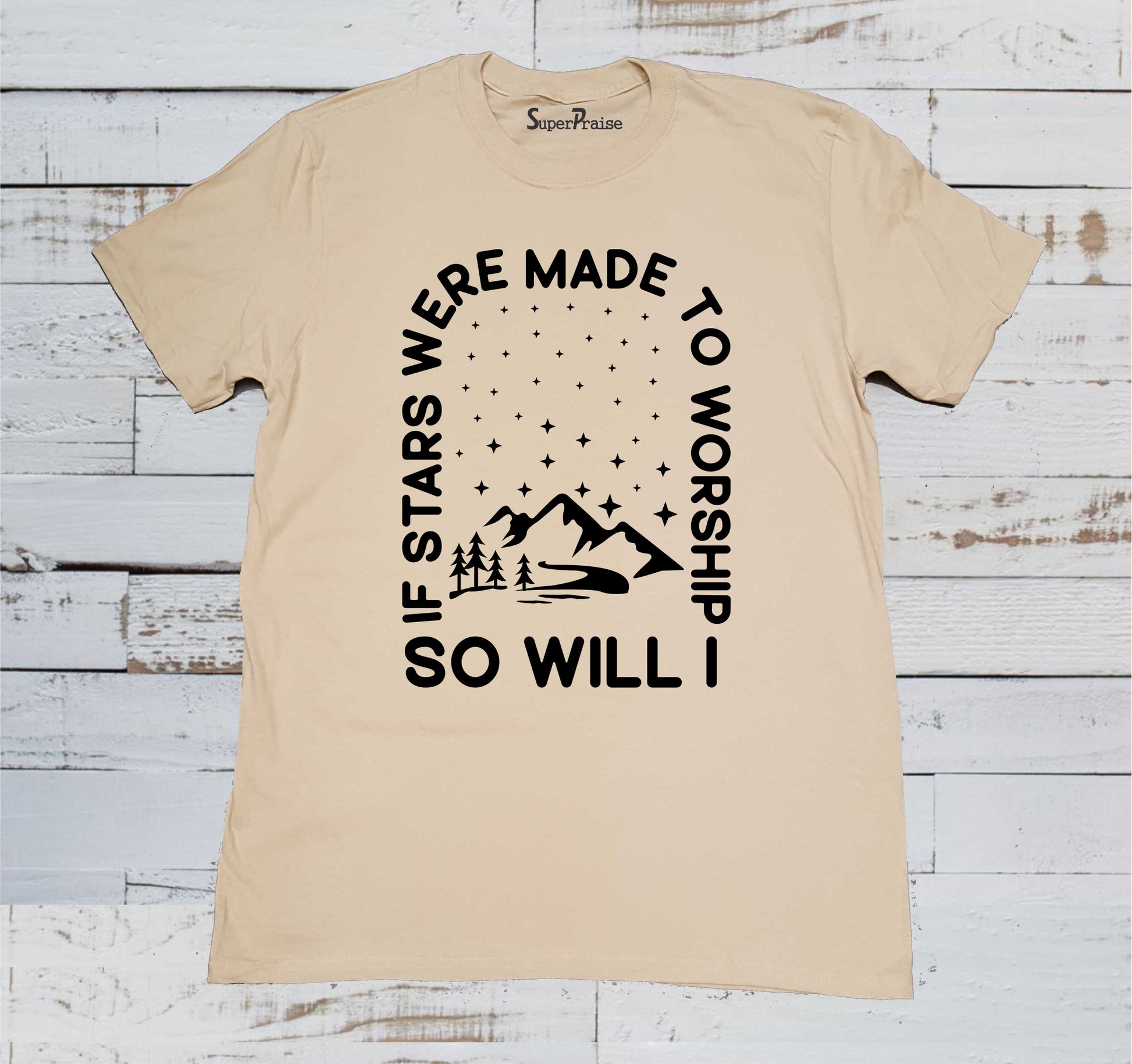 If Stars Were Made to Worship So Will I Retro Christian Tshirt