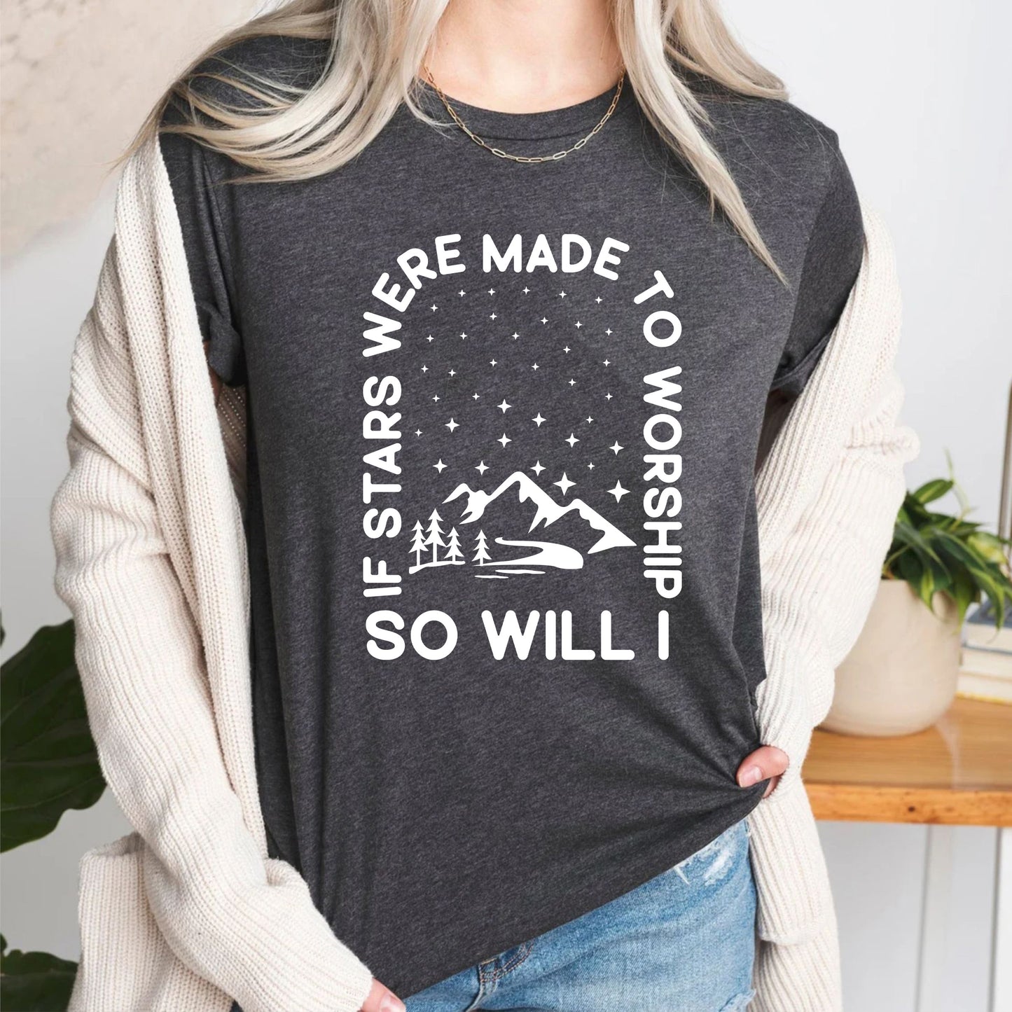 If Stars Were Made to Worship So Will I Retro Christian Tshirt