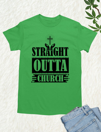 Straight Outta Church Christian T Shirts