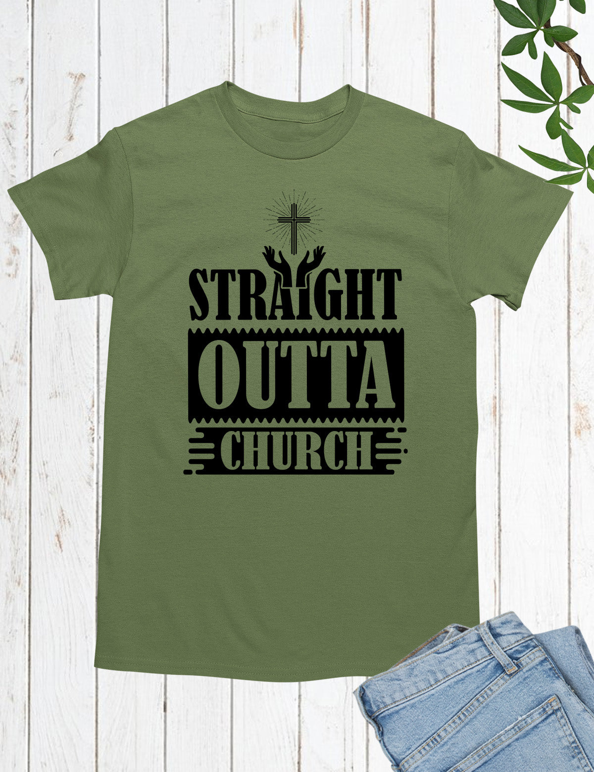 Straight Outta Church Christian T Shirts