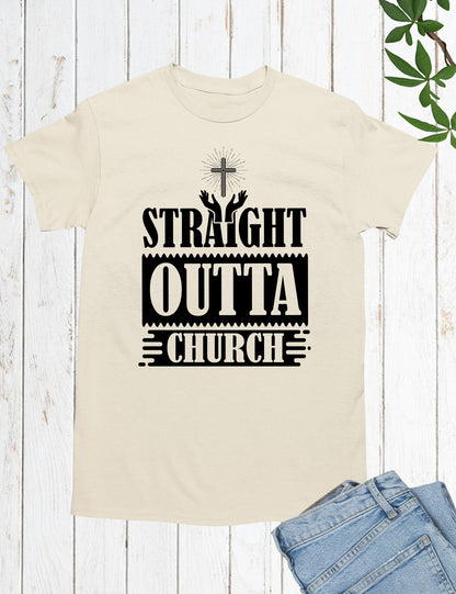 Straight Outta Church Christian T Shirts