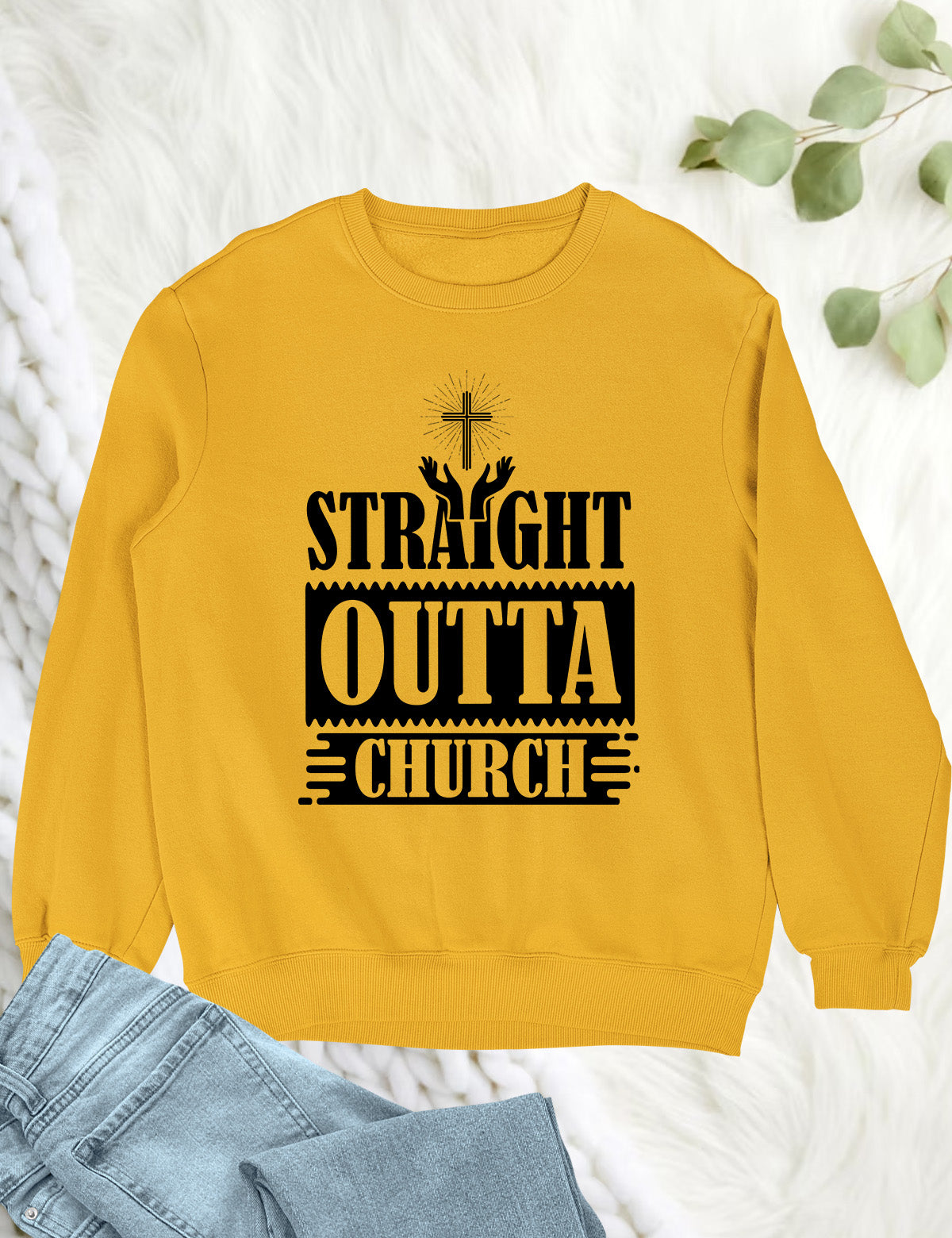 Straight Outta Church Christian Sweatshirts