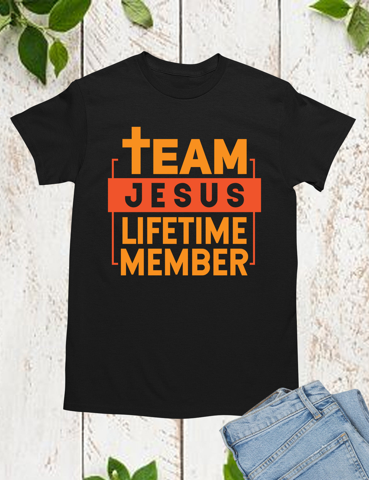Team Jesus Tee Shirt Lifetime Member