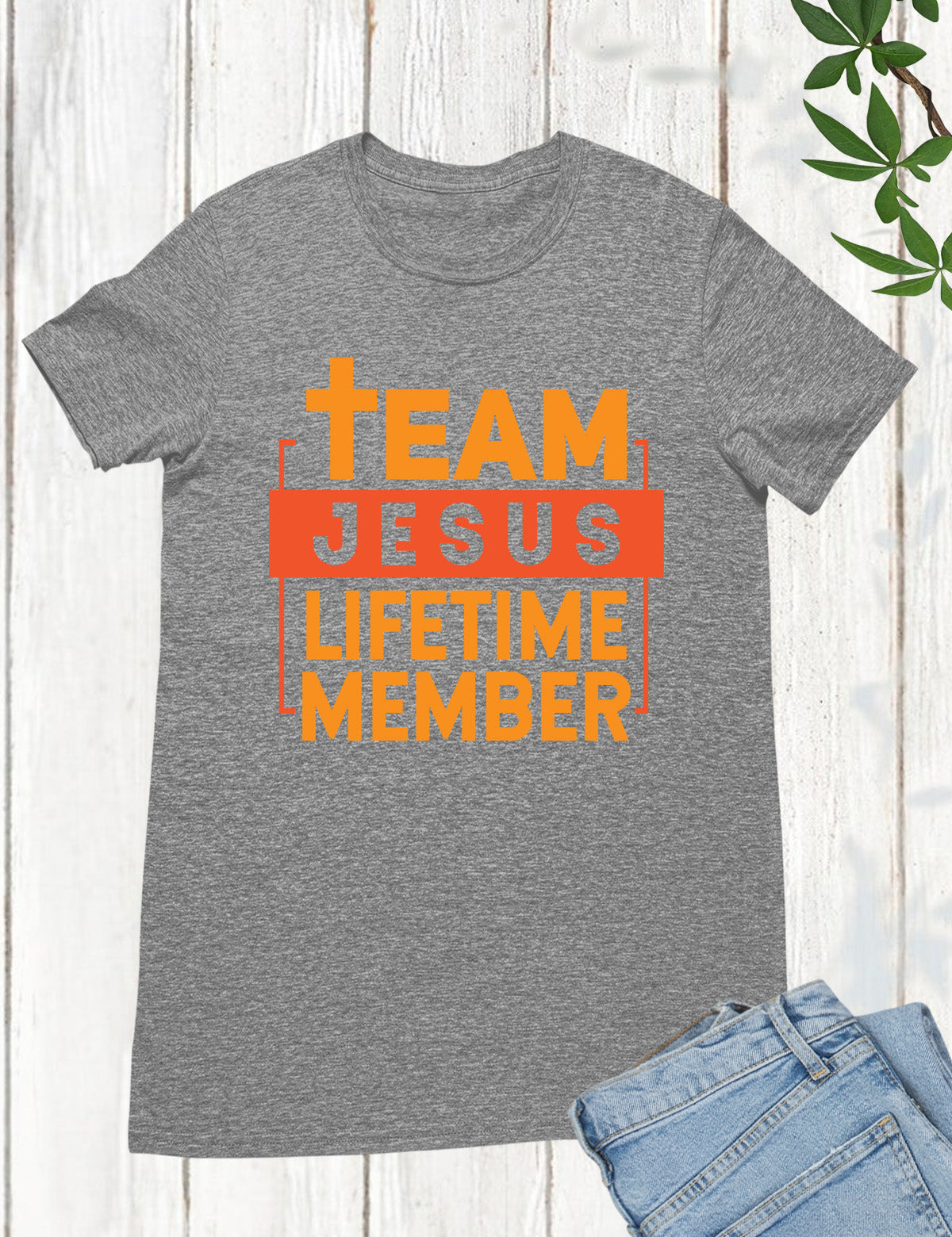 Team Jesus Tee Shirt Lifetime Member