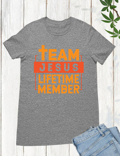 Team Jesus Tee Shirt Lifetime Member