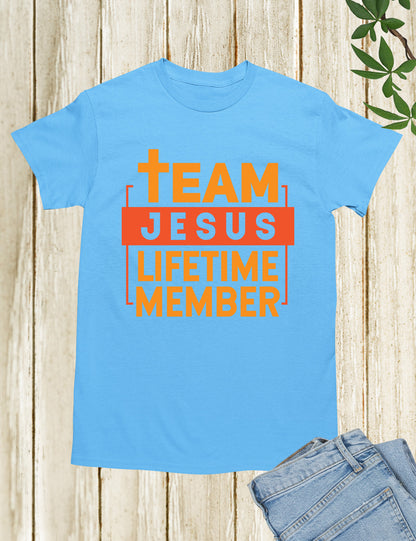 Team Jesus Tee Shirt Lifetime Member